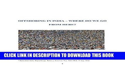 [PDF] Offshoring in India - Where do we go from Here Full Colection