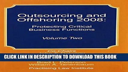 [PDF] Outsourcing and Offshoring 2008: Protecting Critical Business Functions Full Colection