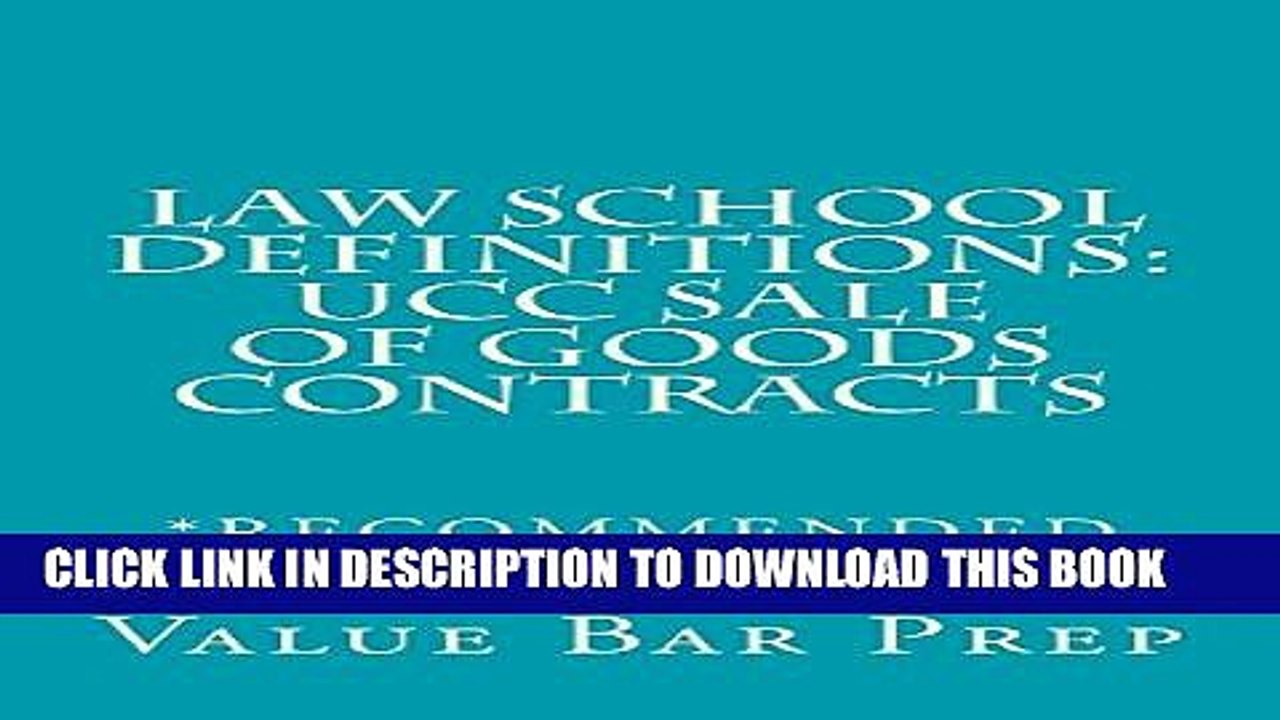[PDF] Law School Definitions: UCC Sale Of Goods Contracts: Law School Definitions: UCC Sale Of
