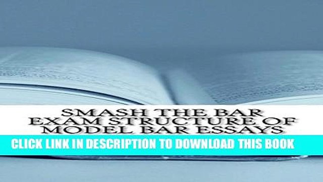 [PDF] Smash The Bar Exam Structure Of Model Bar Essays: Law school book / Exam Popular Online