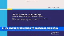 [PDF] Private Equity Aus Investorensicht: Eine Analyse Des Europaischen Private Equity-Marktes