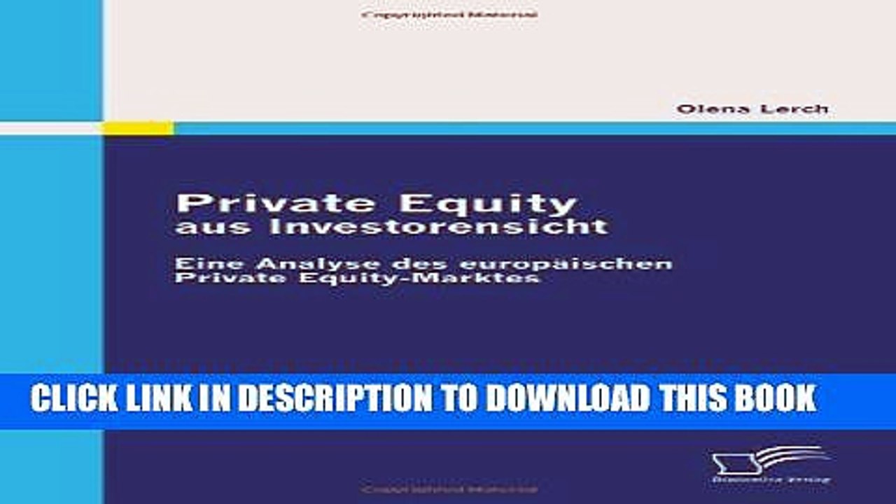 [PDF] Private Equity Aus Investorensicht: Eine Analyse Des Europaischen Private Equity-Marktes
