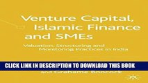 [PDF] Venture Capital, Islamic Finance and SMEs: Valuation, Structuring and Monitoring Practices