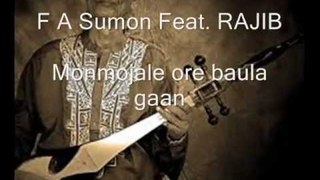F A Sumon ft. Rajib_Monmojale ore baula gaan.wmv