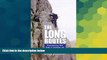 Big Deals  The Long Routes: Mountaineering Rock Climb in Snowdonia   the Lake District  Free Full