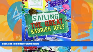 Big Deals  Sailing the Great Barrier Reef (Traveling Wild)  Free Full Read Best Seller