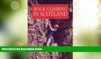 Big Deals  Rock Climbing in Scotland (Constable Guides)  Free Full Read Most Wanted