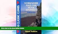 Big Deals  100 Classic Climbs: Yorkshire and the Peak District - Gritstone  Free Full Read Most