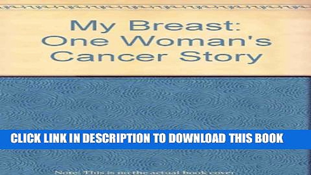 [PDF] My Breast: One Woman s Cancer Story Popular Colection
