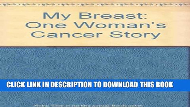 [PDF] My Breast: One Woman s Cancer Story Popular Colection