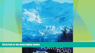 Big Deals  The Powder Road (Practical Handbook)  Free Full Read Best Seller