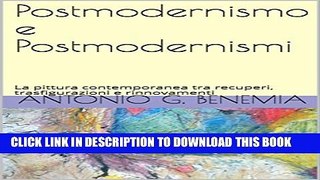 [PDF] Postmodernismo e Postmodernismi: La pittura contemporanea  tra recuperi, trasfigurazioni  e
