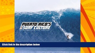 Big Deals  Puerto Rico s Surf Culture: The Photography of Steve Fitzpatrick (English and Spanish