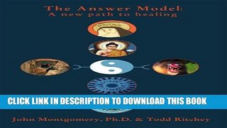 New Book The Answer Model: A New Path to Healing