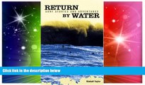 Big Deals  Return by Water: Surf Stories and Adventures  Free Full Read Most Wanted