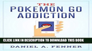 New Book The Pokemon Go Addiction: Learning to Log Off And Avoid A Troubling Obsession