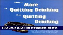 Collection Book There s More to Quitting Drinking Than Quitting Drinking