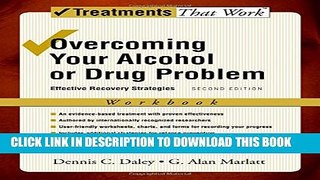 Collection Book Overcoming Your Alcohol or Drug Problem: Effective Recovery Strategies Workbook