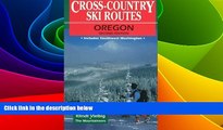 Big Deals  Cross-Country Ski Routes Oregon  Best Seller Books Best Seller