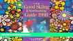 Big Deals  The Good Skiing   Snowboarding Guide 1998: The Essential Guide to What s What and Where