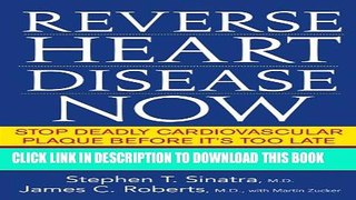 [PDF] Reverse Heart Disease Now: Stop Deadly Cardiovascular Plaque Before It s Too Late Full