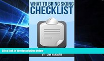 Must Have PDF  What to Bring Skiing Checklist  Free Full Read Best Seller