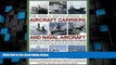 Big Deals  The World Encyclopedia of Aircraft Carriers and Naval Aircraft: An Illustrated History