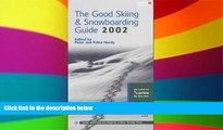 Big Deals  The Good Skiing and Snowboarding Guide 2002 (