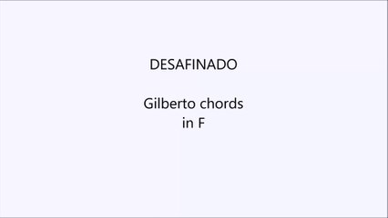 Desafinado - Gilberto chords in F