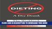 [PDF] Dieting: A Dry Drunk: The Workbook Popular Colection