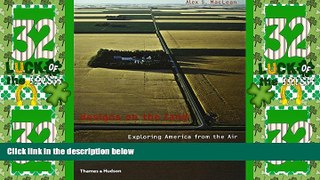 Big Deals  Designs on the Land: Exploring America from the Air  Free Full Read Most Wanted