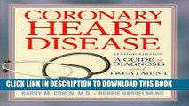 New Book Coronary Heart Disease: A Guide to Diagnosis and Treatment (Addicus Nonfiction Books)