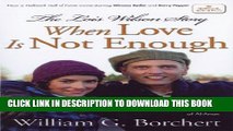 [PDF] The Lois Wilson Story: When Love is not Enough, The Biography of the Cofounder of Al-Anon.