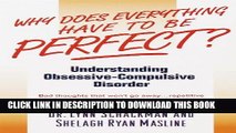 Collection Book Why Does Everything Have to Be Perfect?: Understanding Obsessive-Compulsive