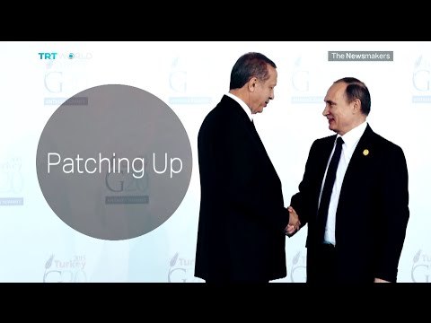 The Newsmakers: Russia-Turkey Relations