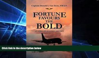Big Deals  Fortune Favours the Bold: An African Aviation Odyssey  Best Seller Books Best Seller