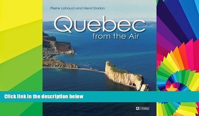 Big Deals  Quebec from the Air: From Season to Season  Free Full Read Most Wanted