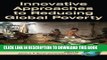 [Read PDF] Innovative Approaches to Reducing Global Poverty Download Online