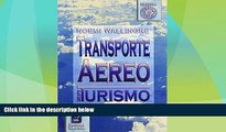 Must Have PDF  Transporte Aereo En Turismo (Coleccion Temas de Turismo)  Free Full Read Most Wanted