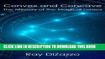 [PDF] Convex and Concave: The Mystery of the Magical Lenses Popular Collection