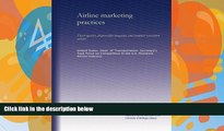 Big Deals  Airline marketing practices: Travel agencies, frequent-flyer programs, and computer