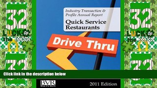 Big Deals  Industry Transaction   Profile Annual Report: Quick Service Restaurants - 2011 Edition