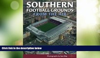 Big Deals  Southern Football Grounds from the Air (Discovery Guides)  Free Full Read Most Wanted