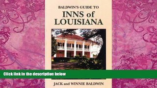 Big Deals  Baldwin s Guide to Inns of Louisiana  Best Seller Books Most Wanted
