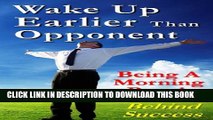 [PDF] Wake up earlier than your opponent: Being a morning people. The secret behind successful