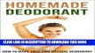 New Book Homemade Deodorant: How to Make Your Own Natural Deodorant