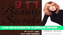 New Book 911 Beauty Secrets: An Emergency Guide to Looking Great At Every Age, Size and Budget
