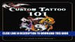 Collection Book Custom Tattoo 101: Over 1000 Stencils and Ideas for Customizing Your Own Unique