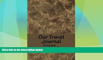 Big Deals  Our Travel Journal: Brown Art Cover (S M Travel Journals)  Free Full Read Most Wanted