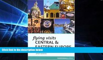 Big Deals  Flying Visits Central   Eastern Europe (Flying Visits - Cadogan)  Best Seller Books